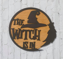 Load image into Gallery viewer, The Witch Is In
