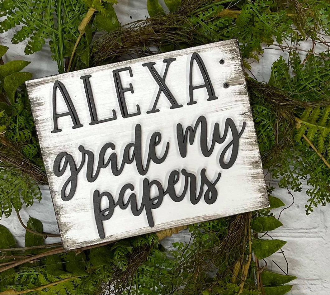 Alexa Grade My Papers Sign