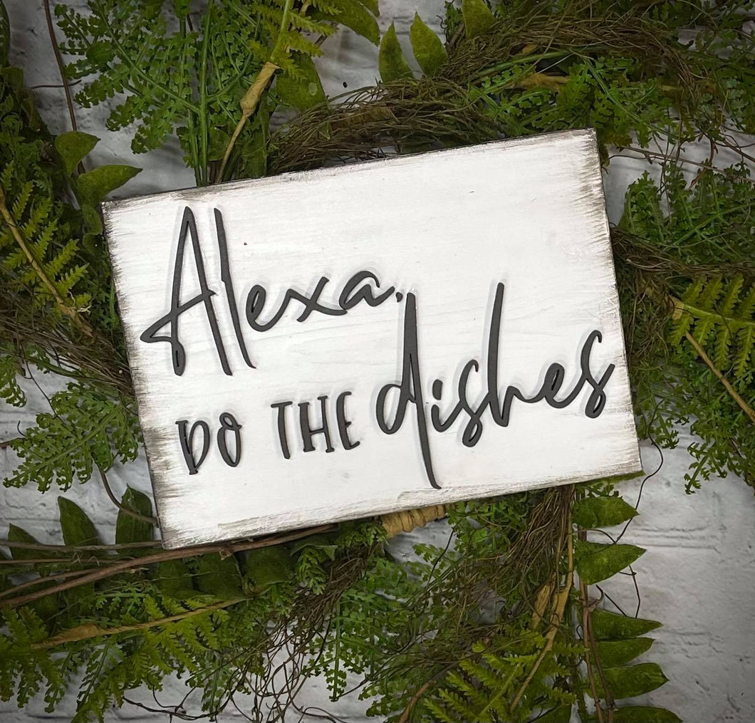 Alexa Do The Dishes Sign